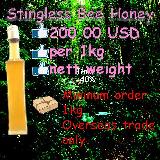Hey there, My name is Eizhem, I want to sell honey from stingless bee as well as will expose to the secrets and benefits of Stingless Bee Honey. Only found in Oriental country. 

What can I say is Stingless Bee Honey is 20 times powerful than normal honey.
Chat with me for more..