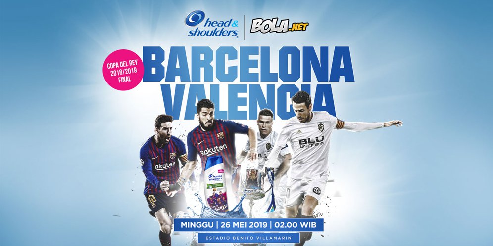 [Preview] bit.ly/2X2BrEU - Barcelona vs Valencia, Final Copa Del Rey 2018/19 | Minggu (26/5, 02.00 WIB) | Prediksi: 3-2