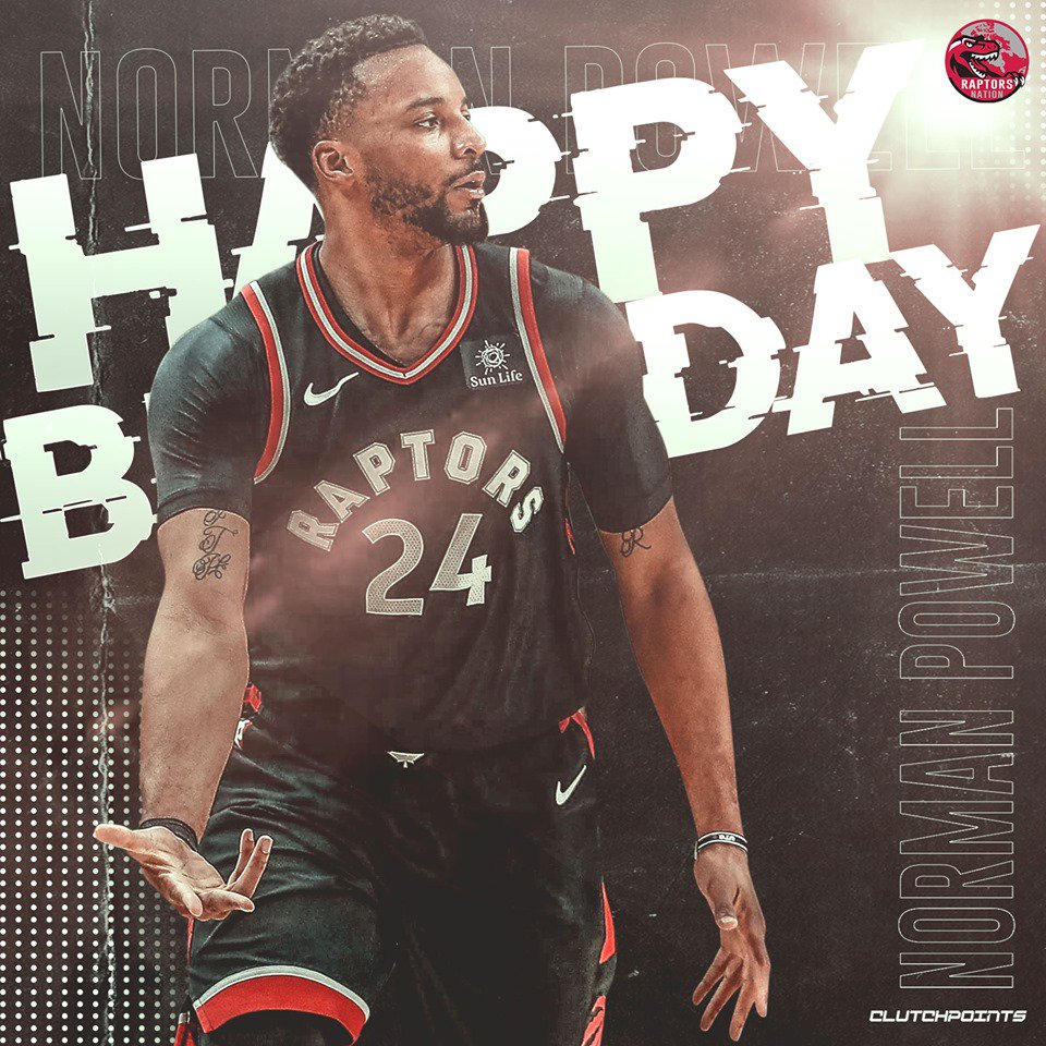 Join us in wishing Norman Powell a Happy 26th Birthday!    
