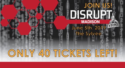 Less than two weeks away from #DisruptMadison 4.0. We have 40 tickets available for this one of a kind event on the future of work and digital transformation. Get yours today eventbrite.com/e/disrupt-madi…