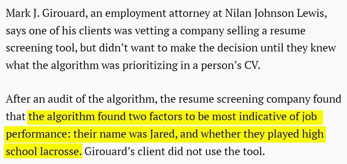 An audit of a resume screening algorithm found that the two factors most indicative of job performance were being named Jared and playing high school lacrosse
qz.com/1427621/compan…