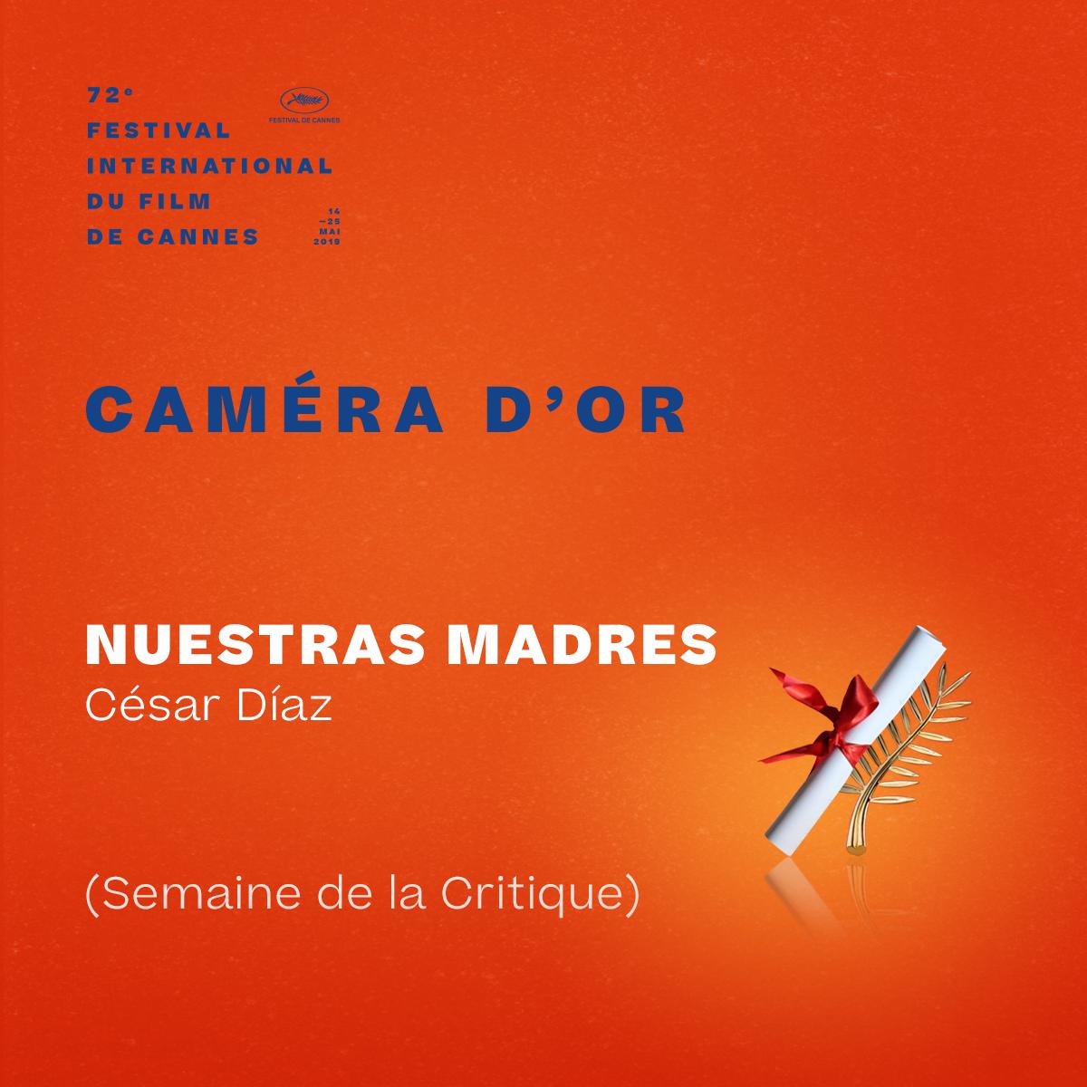 Festival_Cannes's tweet photo. The Caméra d’or award goes to…
#NuestrasMadres by César Díaz 
#Cannes2019 #Awards https://t.co/W42qhPE20U