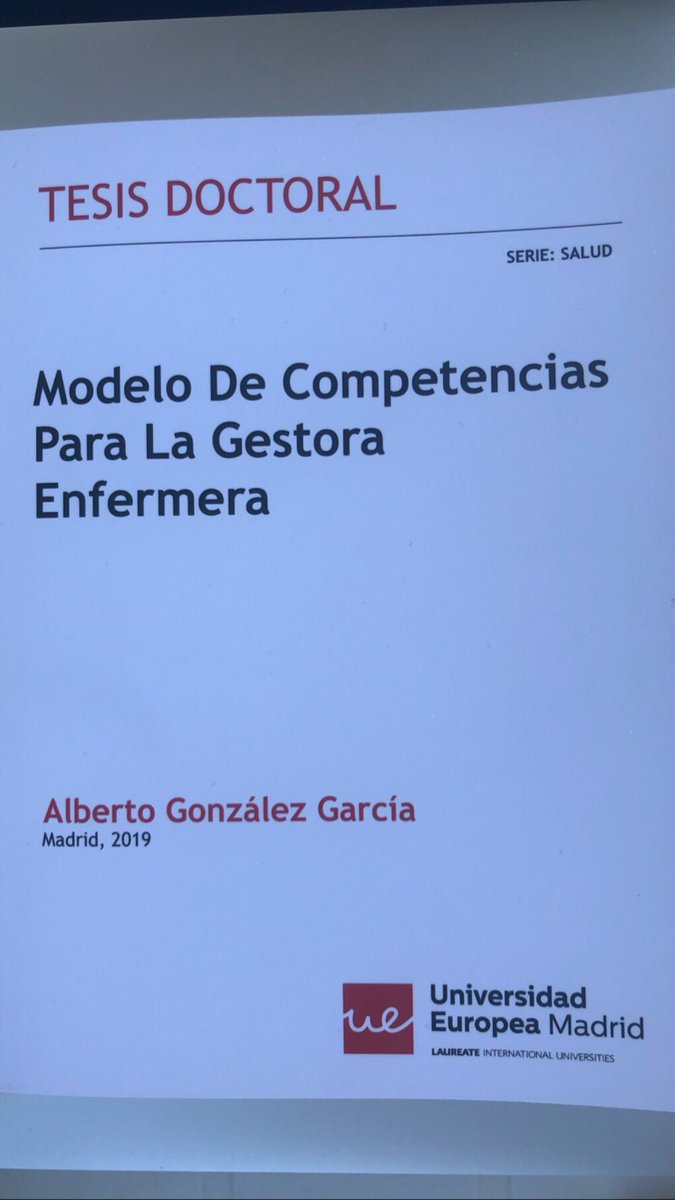AlberGonGar's tweet photo. El día de ayer en el marco de la Universidad Europea dimos lectura a la tesis doctoral "Modelo de Competencias para la Gestora Enfermera" (MCGE). 

 Esta tesis supone el primer modelo validado de competencias para la gestora enfermera en España. https://t.co/rj8L5zdjuf