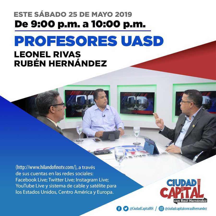 CiudadCapitalRH's tweet photo. No se pierda HOY en su programa @CiudadCapitalRH con @hernandezraul65 a través de @hilandofinotv a partir de las 9:00 pm.  la participación de los destacados Profesores de la #UASD LEONEL RIVAS y RUBEN HERNANDEZ, donde se abordarán temas de interés en torno a Educación y demás. https://t.co/sremiQCObO