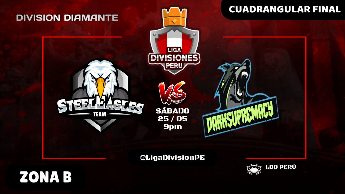 CUADRANGULAR FINAL 🇵🇪

ZONA B - DIAMANTE

@SteelEaglesCR 🆚 <a href="/DarkSupremacyCR/">DarkSupremacyCR</a> 

Una batalla final que se luchará a muerte como último paso para acceder al presencial LDD 💪

#LDD_PERÚ 🇵🇪