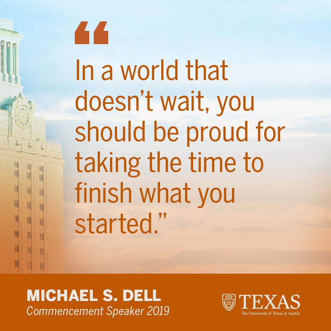 UTAustin's tweet image. "You didn’t just complete your degree. You completed your UT degree." 🤘🎓

—@MichaelDell to the Class of 2019 #UTGrad19