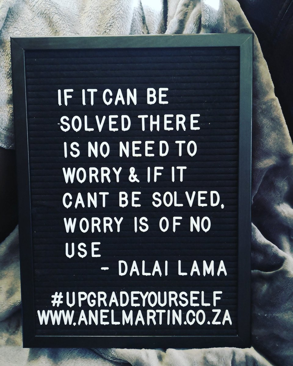 #worry does not serve you. It's a #habit that can and should be replaced with action and positive focus. #change or #accept but stop #worrying! 

#dalailamaquotes #upgradeyourself #solopreneur #12monthsofcoaching #intentionalliving #liveyourbestlife anelmartin.co.za