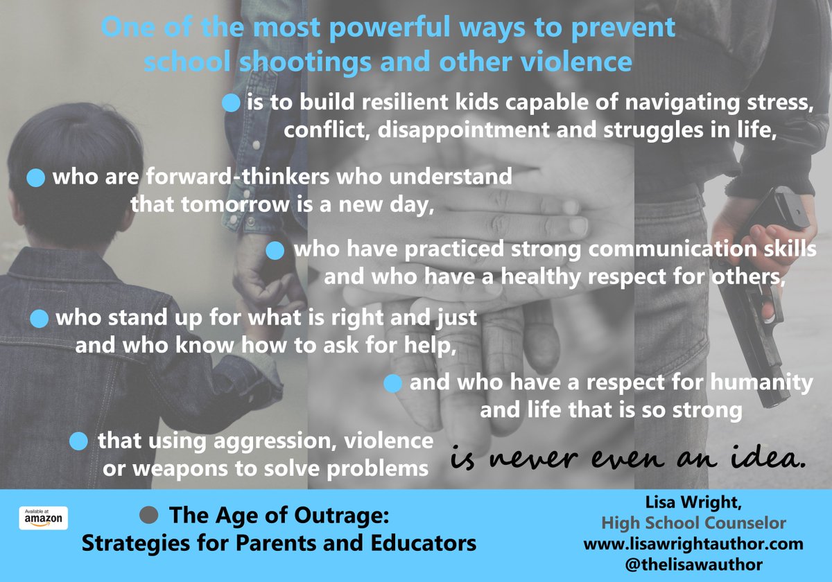thelisawauthor's tweet image. The power to prevent school shootings &amp;amp; other violence is in all of our hands. Change adult mindsets to change the mindsets of kids. It is the most important group project we have ever been assigned. #TheAgeofOutrage #ProactiveParenting #ParentingSolutions #SchoolSolutions #Team
