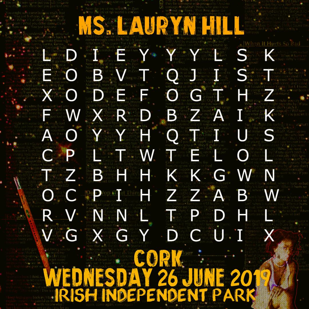 ★ #COMPETITION ★
Happy Birthday <a href="/MsLaurynHill/">Ms. Lauryn Hill</a>! To celebrate, we're giving away 2 tickets for her stadium show in Cork on June 26th! 

Simply find one of her song titles in the crossword below and comment your answer to enter!

TICKETS: bit.ly/LH-Cork