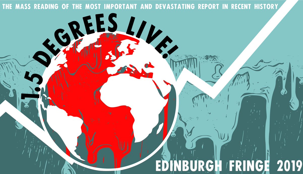 StagingChange's tweet photo. This year at the @edfringe, @1point5degrees1 will be staging a reading of the IPCC report over 5 days. They'll be joined by members of the public, performers, activists and maybe even politicians #StagingChange #SustainableFringe #EdFringe #EdFringe19 https://t.co/hLj7CukoYw