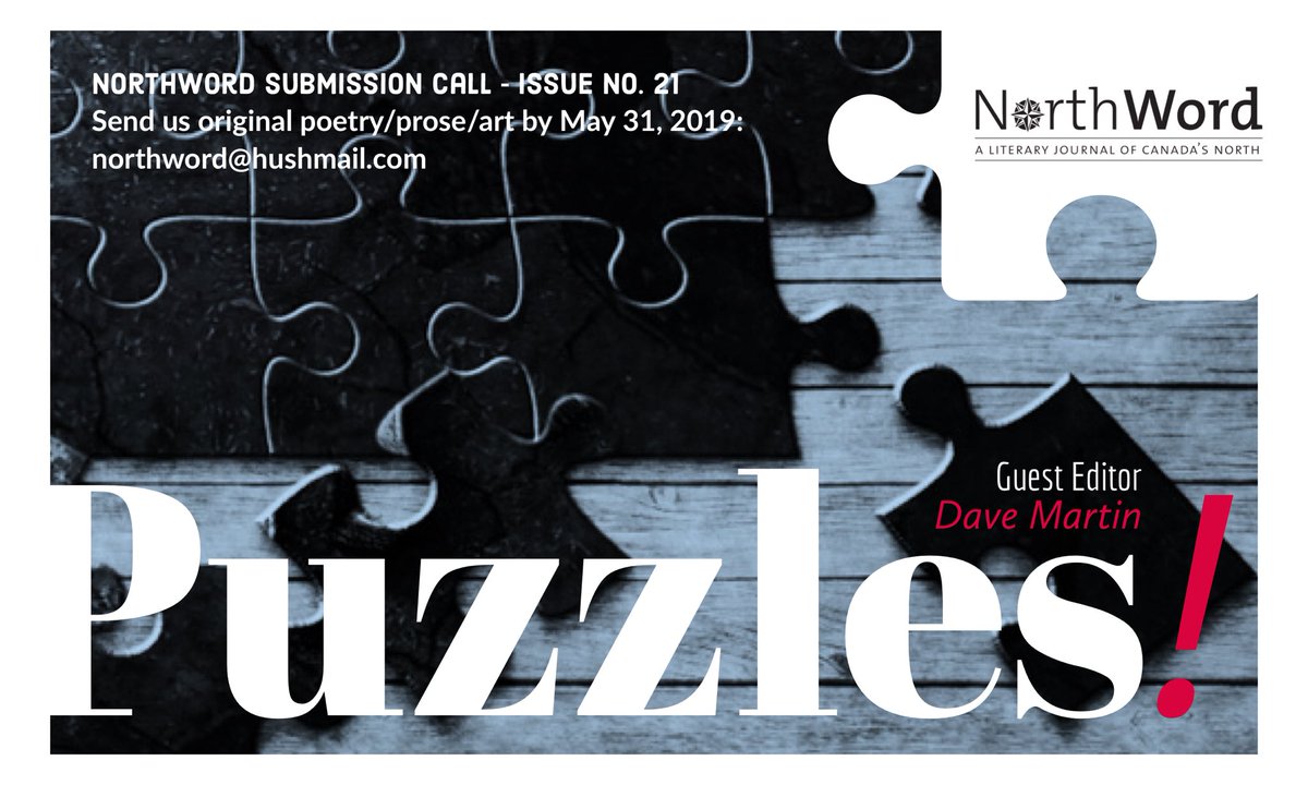 Deadline approaching! Don’t be puzzled. But, Puzzles is the theme of our next issue #21. Guest editor <a href="/bottlesin1bag/">Dave Martin</a> wants to hear from you. Send original poetry/prose to northword@hushmail.com. Deadline May 31. #ymm #ymmarts <a href="/ArtsCouncilWB/">Arts Council Wood Buffalo</a> <a href="/fullmooncafeAB/">Full Moon Cafe</a> @LiteracyWire