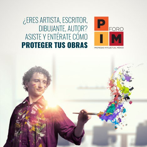 Protege tu Creatividad. Asiste al Foro PIM y aprende tus derechos como creador y/o administrador de marcas y software. facebook.com/ForoPIM | foropim.com.mx | Adquiere tus boletos en Eventbrite bit.ly/2W8VoN5 #propiedadintelectual #derechosdeautor #Marcas