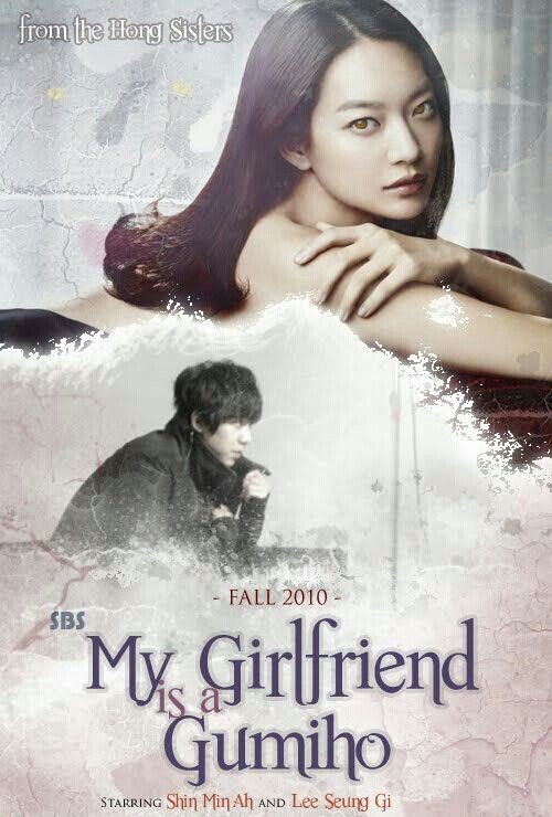 4. MY GIRLFRIEND IS A GUMIHO. -It's also one of my fave korean fantasy drama.  I really love Shin Mina and Lee Seunggi here. 