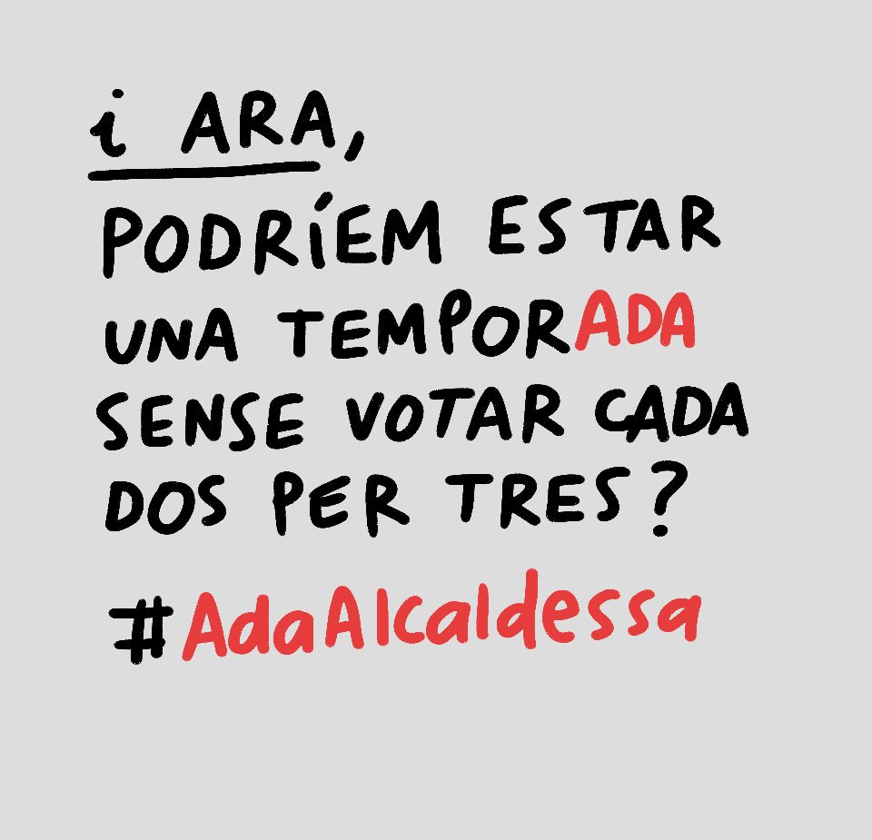 Un poquito de por favor
#adaAlcaldessa
#votaAda