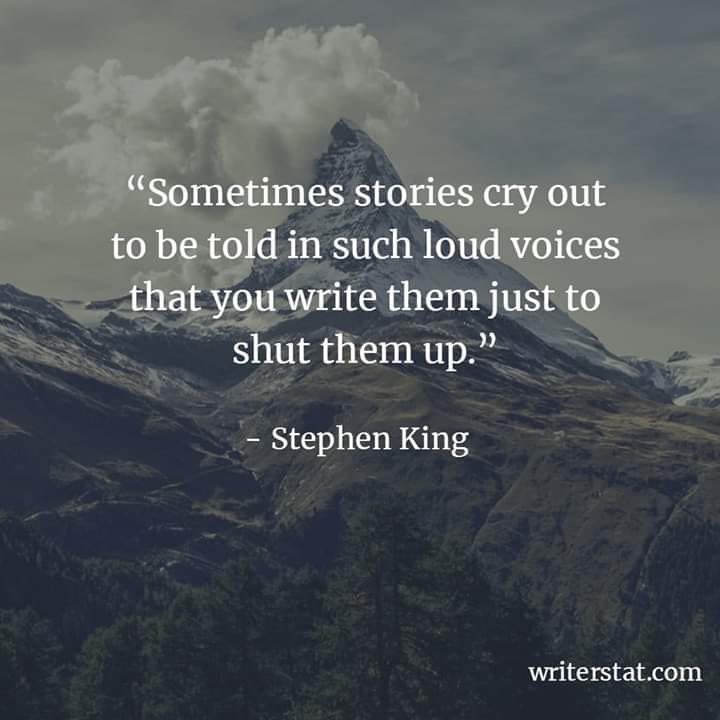 Macaromie's tweet image. “Sometimes stories cry out to be told in such loud voices that you write them just to shut them up.”-Stephen King #WritingCommunity #WritersLife #WritingChronicles #amwriting #Quotes #WritingAdvice #authorlife #author #WritingTips