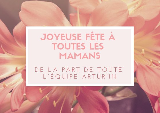 lesly_sn's tweet photo. Toute l’équipe d’ Artur'In souhaite une bonne fête à toutes les mamans!! #reseauxsociaux #visibilite #communitymanagerintelligent #arturin #happymothersday #maman https://t.co/uJk8n1jpgs