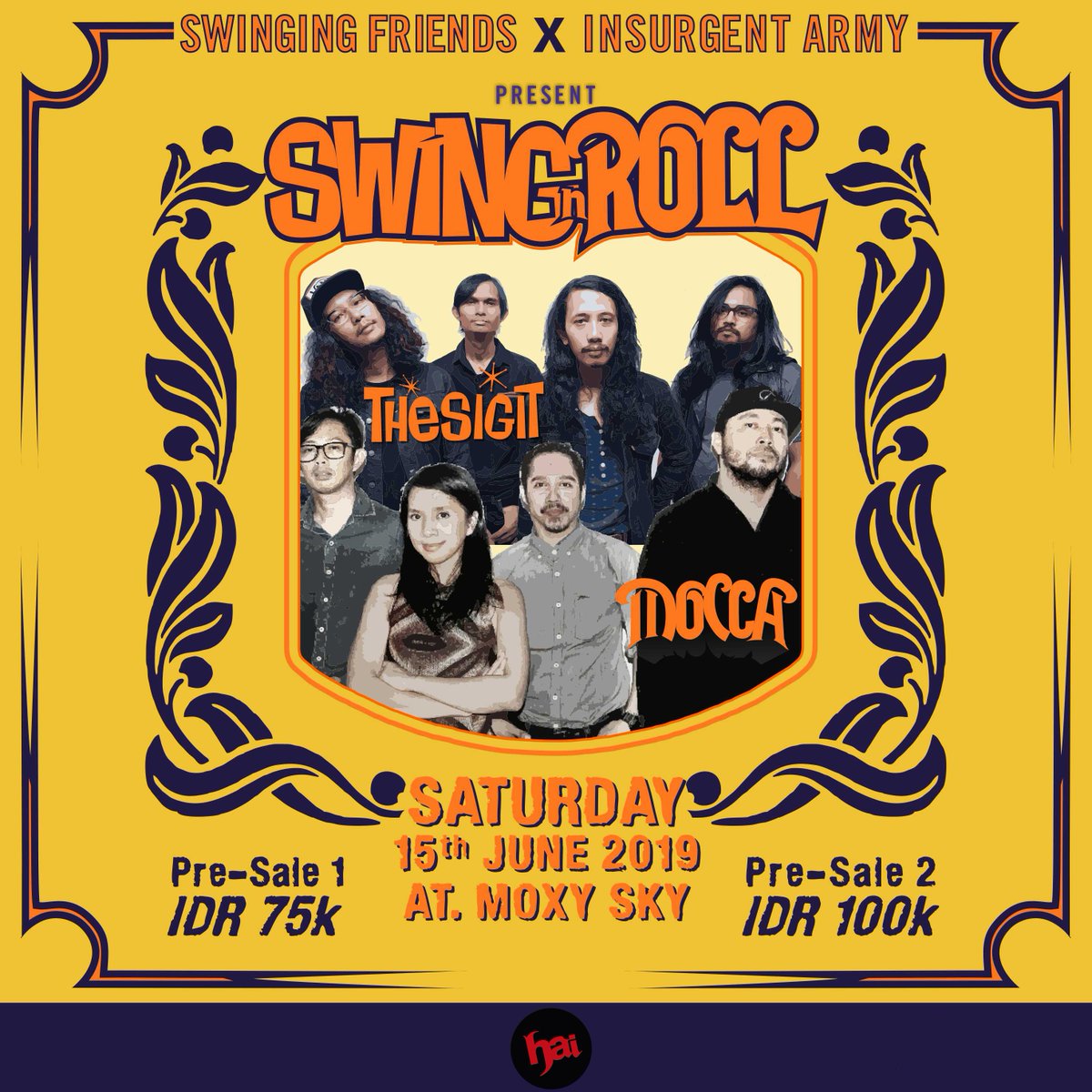 HaiMagazine's tweet photo. SWINGINGFRIENDS x INSURGENT ARMY Present "Swing N Roll"

Now, turn THE SIGIT and MOCCA forced by their fanbase to do so.

Info:
@ 91motherchapter @swingingfriends

#SwingNRoll #IntimateShowcase #Swingingfriends #InsurgentArmyMc https://t.co/lFtt033CxC