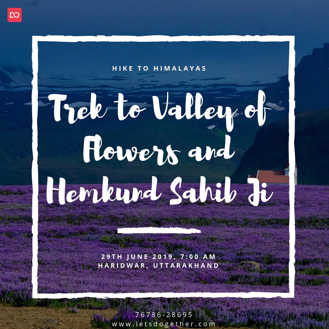 Dogether Presents an Exciting Trip to the Valley of Flowers and Hemkund Sahib Ji!
Join us for the thrilling adventure on 29th June 2019 from Haridwar, Uttarakhand.
To Know More Visit: bit.ly/2HFryIe or Call us +91-7678628695. 

#Dogether #HemkundSahibJi #ValleyOfFlowers