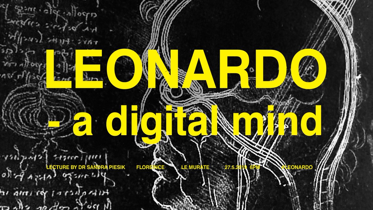HBTCoalition's tweet photo. “LEONARDO – a digital mind. #HOMO VITRUVIANUS meeting Artificial Intelligence #HOMO ARTIFICIALIS.” A lecture by @SandraPiesik in FLORENCE in Le Murate 27.5.2019 at 6pm. Coinciding with the 500th Anniversary of Leonardo Da Vinci’s death. #LEONARDO #LWCIRCUS
https://t.co/W0KRCbWjwb https://t.co/aYLH5Y7mnA