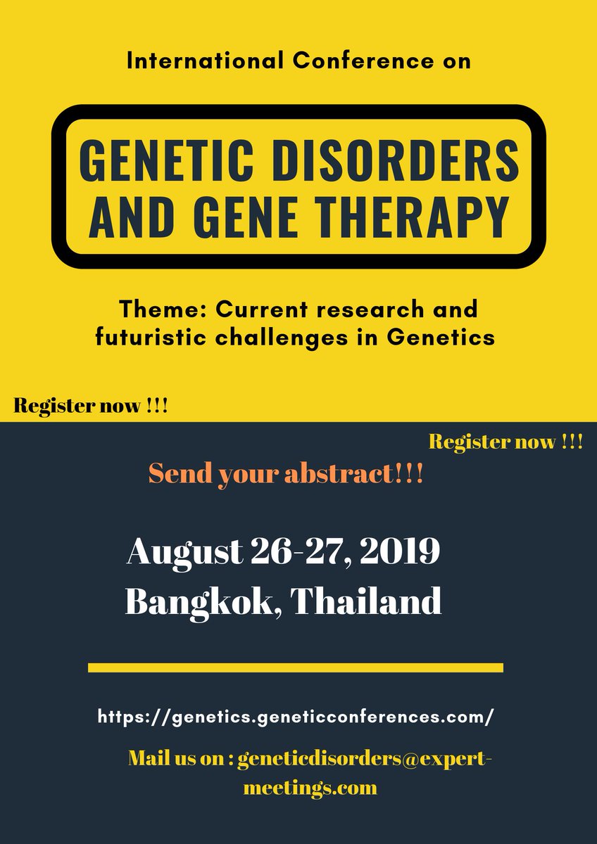 Michael23340653's tweet photo. #Genetics and #Genomics: What Patients and Providers Should Know
International #Conference on #Genetic_Disorders and #Gene_Therapy
#August 26-27, 2019 #Bangkok, #Thailand
Email us : geneticdisorders@expert-meetings.com
Visit  : https://t.co/eqQo6Iams9 https://t.co/lYWRW1fa9k