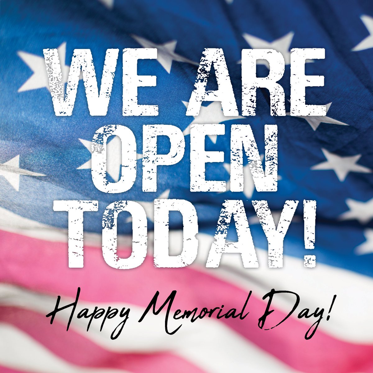 Happy Memorial Day, we’re open!
