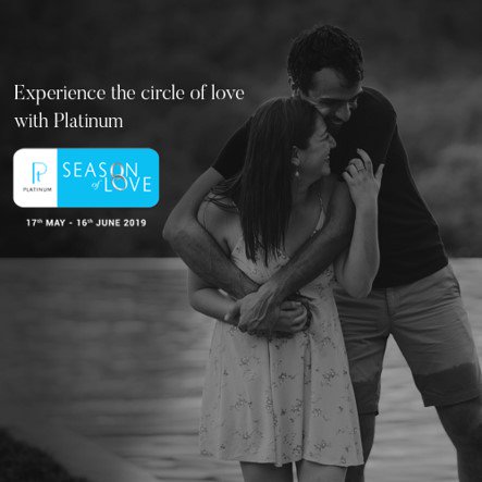 Celebrate your rare love with our Platinum #SeasonOfLove collection. 
Experience the circle of love by making a purchase before June 16, 2019 and you could receive more Platinum.