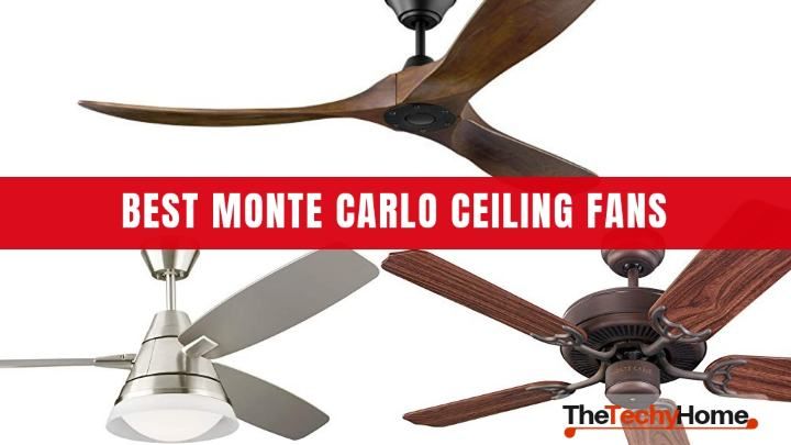 Best Monte Carlo Ceiling Fans - thetechyhome.com/best-fans/best…