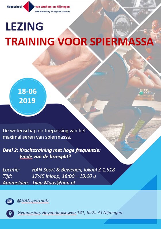 De tweede in onze reeks lezingen over het maximaliseren van spiermassa middels krachttraining en voeding is op 18 juni bij <a href="/HANSportBewegen/">HAN Sport en Bewegen</a>. Dit keer gaan we dieper in op de rol van trainingsfrequentie en hoe dit zich verhoudt tot volume. Open voor alle studenten <a href="/HANnl/">HAN University of Applied Sciences (HAN)</a> <a href="/CIOSNL/">CIOSNL</a>