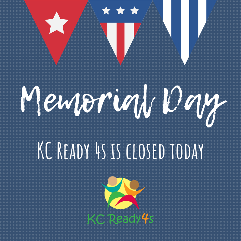 kcready4s's tweet photo. KC Ready 4s is closed today in observance of Memorial Day. See you tomorrow! ❤️ https://t.co/FG6pP0JdNu