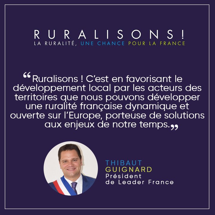 #ruralisons Parole aux initiateurs : @ThibautGuignard président de <a href="/leader_france/">Leader France 🇫🇷🇪🇺</a> "Ruralisons ! C'est en favorisant le développement local par les acteurs des #territoires que nous pouvons développer une #Ruralité française dynamique et ouverte sur l'Europe...