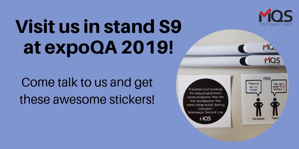 MqsCompany's tweet image. Come talk to us and get some great stickers!! Stand S9. #expoQA19 #MQS #testingconferences