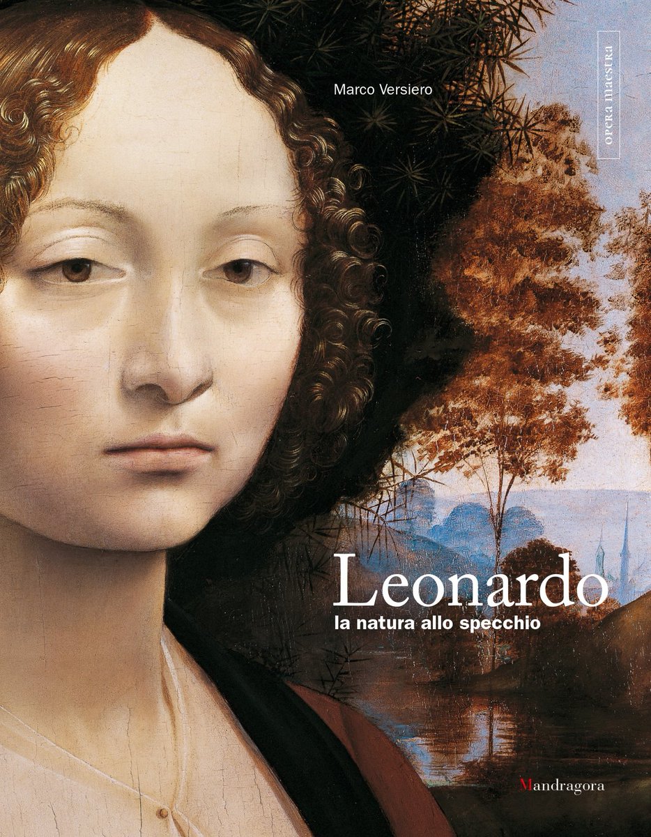 MarcoVersiero's tweet photo. "Leonardo. La natura allo specchio"
"Leonardo. Nature in the Mirror"
Firenze, Mandragora, 2019
pp. 64, ill. 61
#OperaMaestra §1
#Leonardo500 https://t.co/RnxZz1Me0A

#newbook #nowavailable #MarcoVersiero #Versiero #LeonardoDaVinci #specchio #mirror #natura #nature #bilingual https://t.co/9TmQXzVUXP