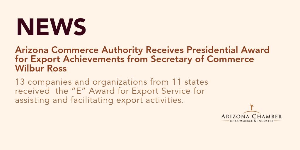 AZChamber's tweet image. .@azcommerce received the Presidential Award for Export Achievements from @SecretaryRoss
#AZmeansbiz commerce.gov/news/press-rel…