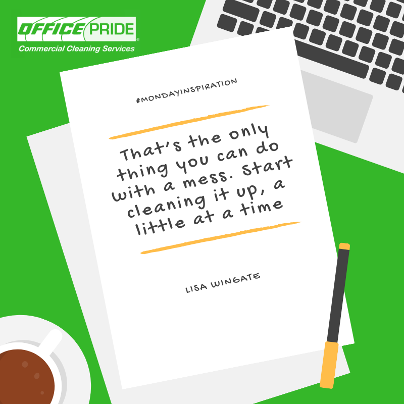 #MondayMotivation - Are you ready to get help tackling your messiest office spaces?  #CorporateCleaning #CommercialCleaning