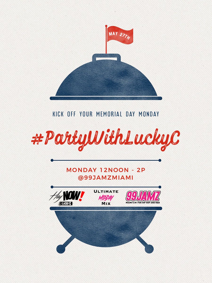 DJLuckyC's tweet photo. Last Day of the @99JAMZ #MemorialDayMixWeekend 

I’m Kickin off the Vybez Startin @ 12Noon! 

Hey Now❗️ 
#PartyWithLuckyC https://t.co/LU2fInTByy