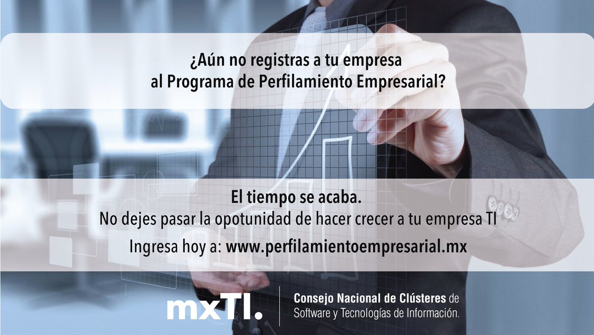 ¡El tiempo se agota! Participe en el Programa de Perfilamiento Empresarial. Está en sus manos hacer crecer su empresa TI. El momento es ahora, Registre hoy su empresa TI en: perfilamientoempresarial.mx, programa sin costo. Contacte a su #Cluster #TI. #Estrategia #Innovacion #Negocios
