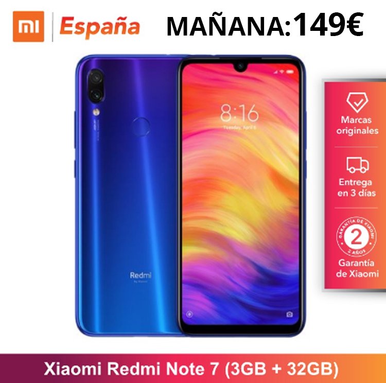 AliExpressES's tweet photo. Mañana a partir de las 13:00 hora de España, llevate el #XiaomiNote7 por 149 € en AliExpress. Clic aquí: https://t.co/ESQTFvgeDH

¡Vete guardándolo en tu carrito de la compra para no quedarte sin él! 

#xiaomi #XiaomiNote7 #oferta #muyfandealiexpress https://t.co/Nk43OLNLQg
