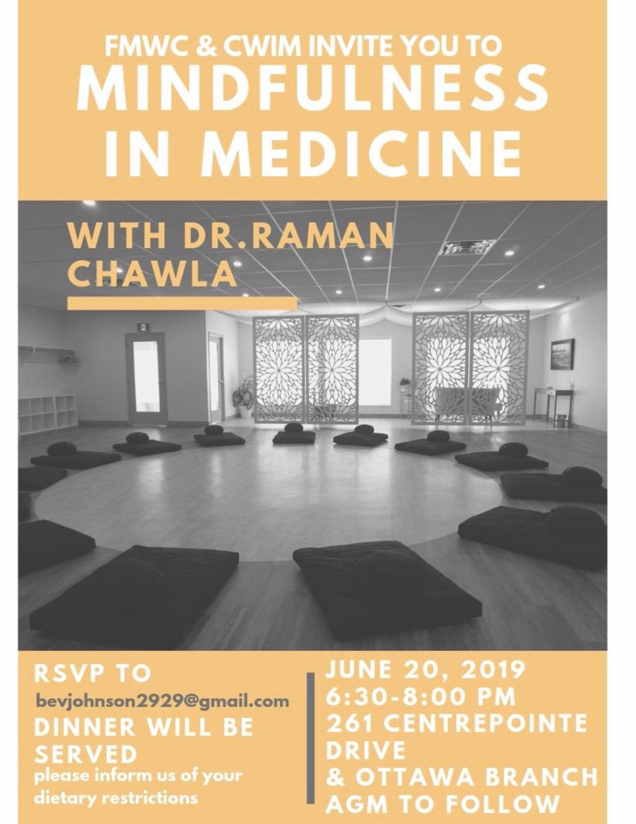 FMWCanada's tweet photo. 🇨🇦Ottawa👩🏾‍⚕️👩🏽‍⚕️👩🏻‍⚕️👩🏿‍⚕️👩🏼‍⚕️ @FMWCanada Ottawa Branch &amp; @CdnWIM invite you to Mindfulness in Medicine with Dr. Raman Chawla on June 20, 2019. Not a member? #JoinUs #MayisMembershipMonth Find out more: https://t.co/dsPOfeClKg https://t.co/gThcaaL0vA