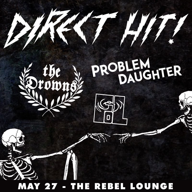 Wrapping up a killer weekend with @DirectHit_sucks tonight! Plus special guests @wearethedrowns, @problemdaughter & FoL. Doors open at 7pm. therebellounge.com/event/1847519-…