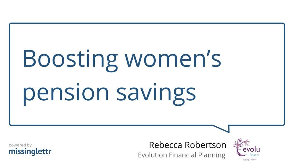 "Boosting women’s pension savings" lttr.ai/C5fT #Pension #Savings