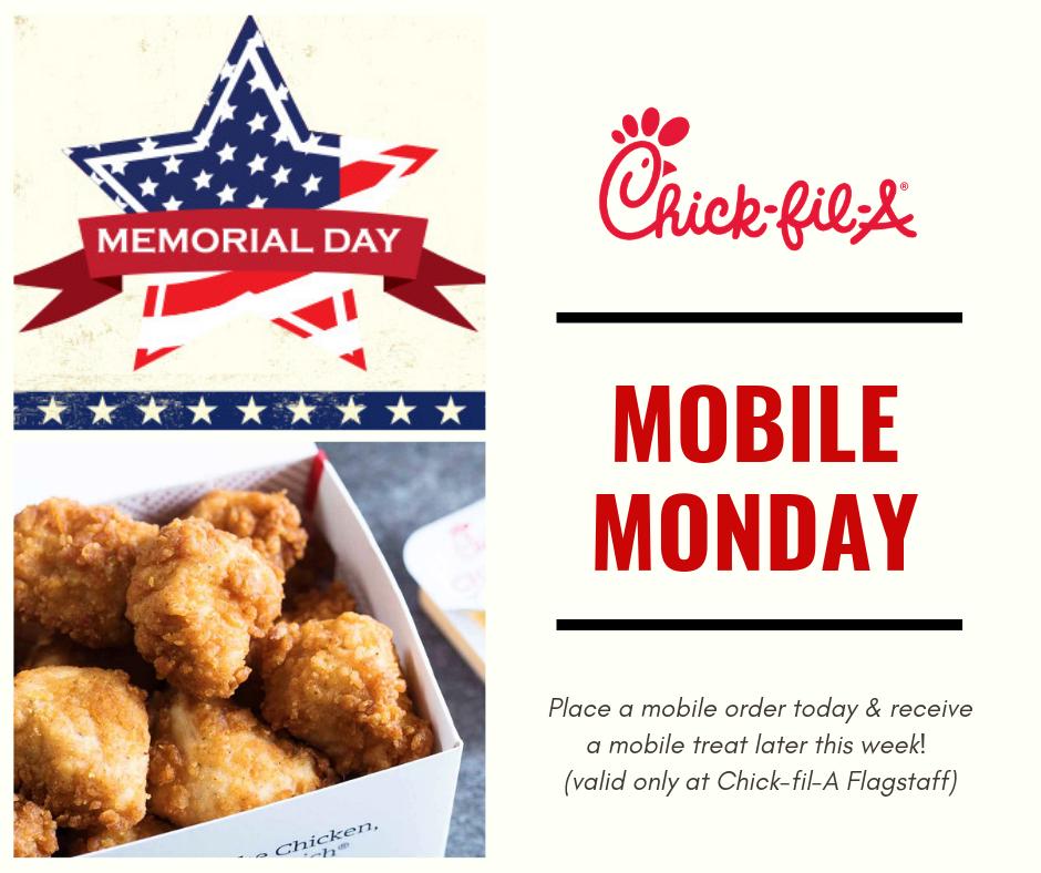 CFA_Flagstaff's tweet photo. A Memorial Day treat for Mobile Monday! 🇺🇸🎉 Thank you to all who have sacrificed so much for our freedom! Receive a FREE mobile reward later this week for our 8ct Nuggets when you place an order TODAY using the Chick-fil-A One App!  (valid only at Chick-fil-A Flagstaff) https://t.co/C3TMfKMkNt