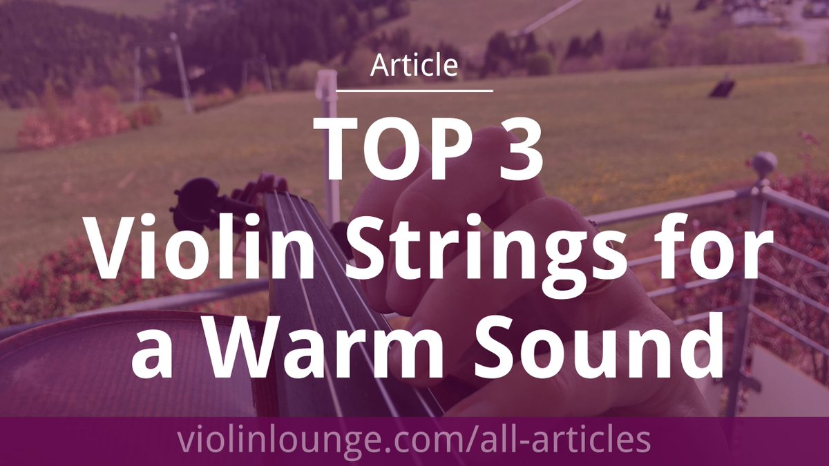 ViolinLounge's tweet photo. [Article] Top 3 Violin Strings for a Warm Sound https://t.co/Nr7nj5E1MW #violin #violinstrings #violinstring https://t.co/9BmkEYfpnW
