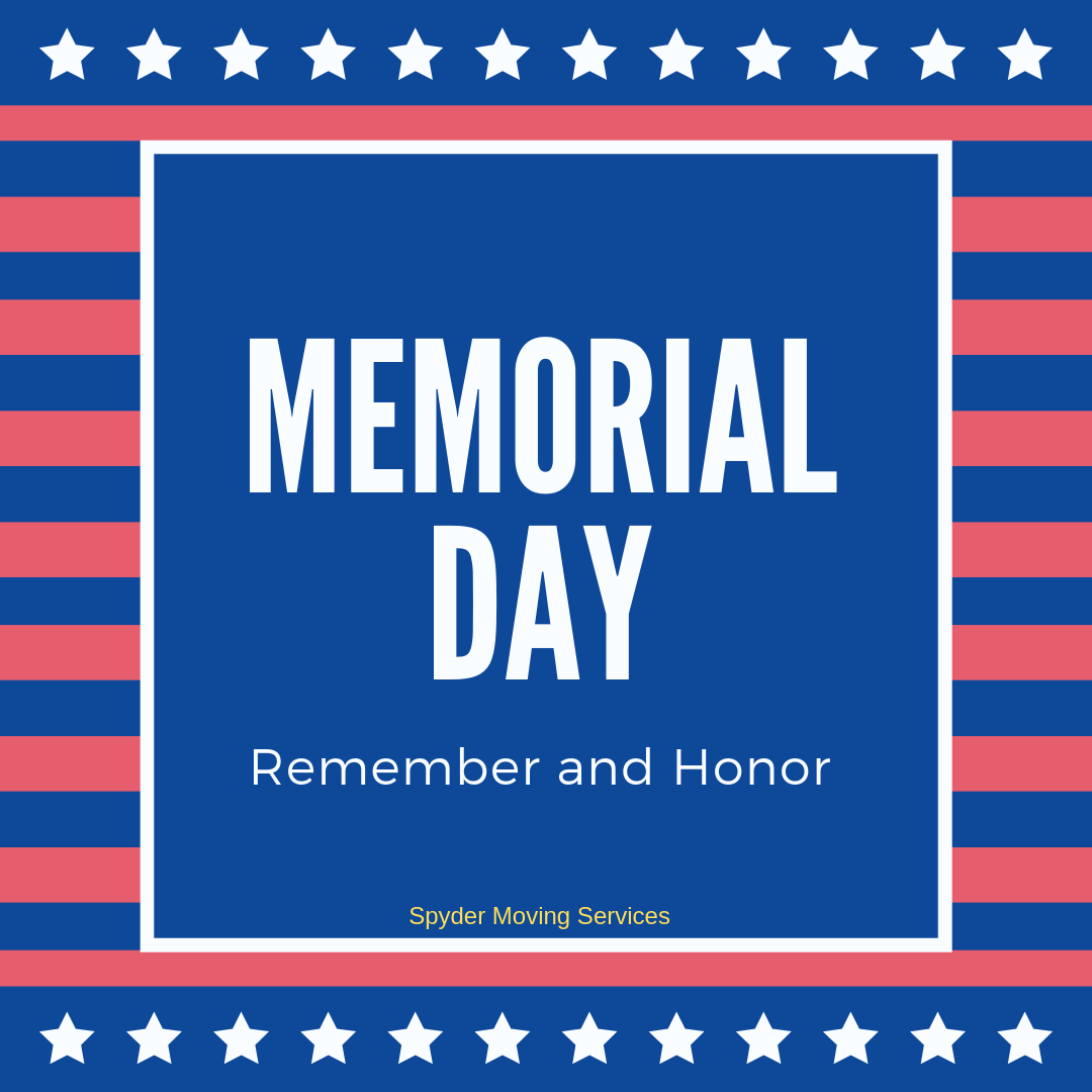 SpyderMovingOXF's tweet photo. Memorial Day! Celebrate. Remember. Honor. https://t.co/VR7aWbdxbr
