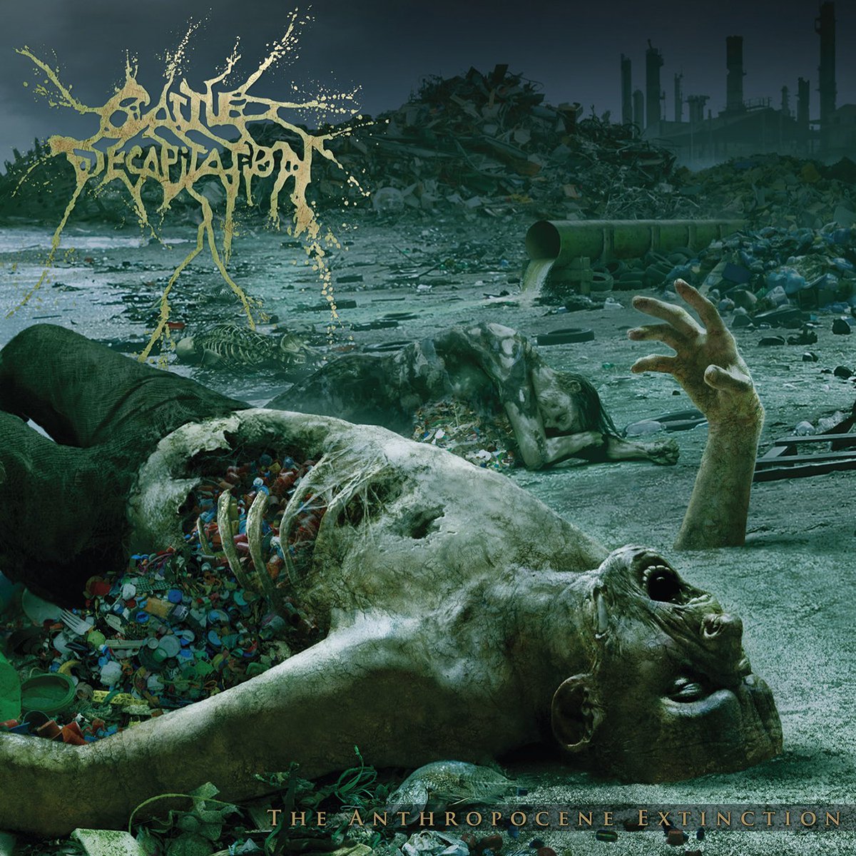 invi_god's tweet image. #Cattle_Decapitation - The Anthropocene Extinction (2015)
#Techgrind #Progressivedeath