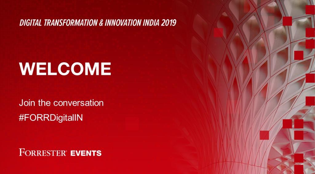 forrester's tweet image. Welcome to all our Digital Transformation &amp;amp; Innovation India 2019 attendees! Follow along and join the conversation using #FORRDigitalIN