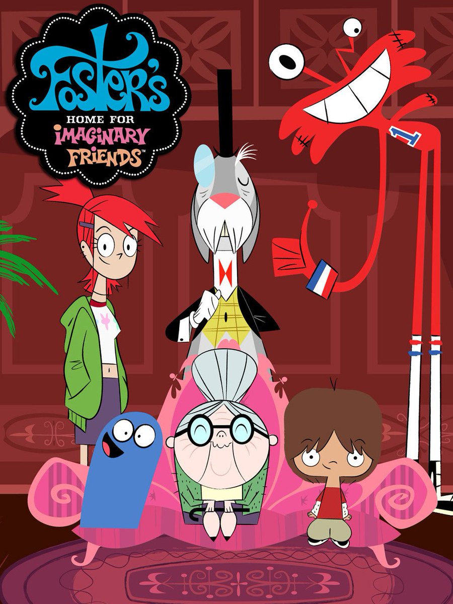 6) Foster's Home for Imaginary Friends.