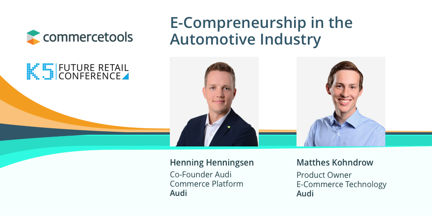 commercetools's tweet photo. Henning Henningsen & Matthes Kohndrow, both Product Owners at #Audi, talk about "E-Compreneurship in the automotive industry" and introduce new eCommerce solutions from #Audi on June 4th at 11am. #CarCommerce
Details on commercetools at @K5 ➡️ https://t.co/Qp7XxE76yt https://t.co/GZFgfc6dtG