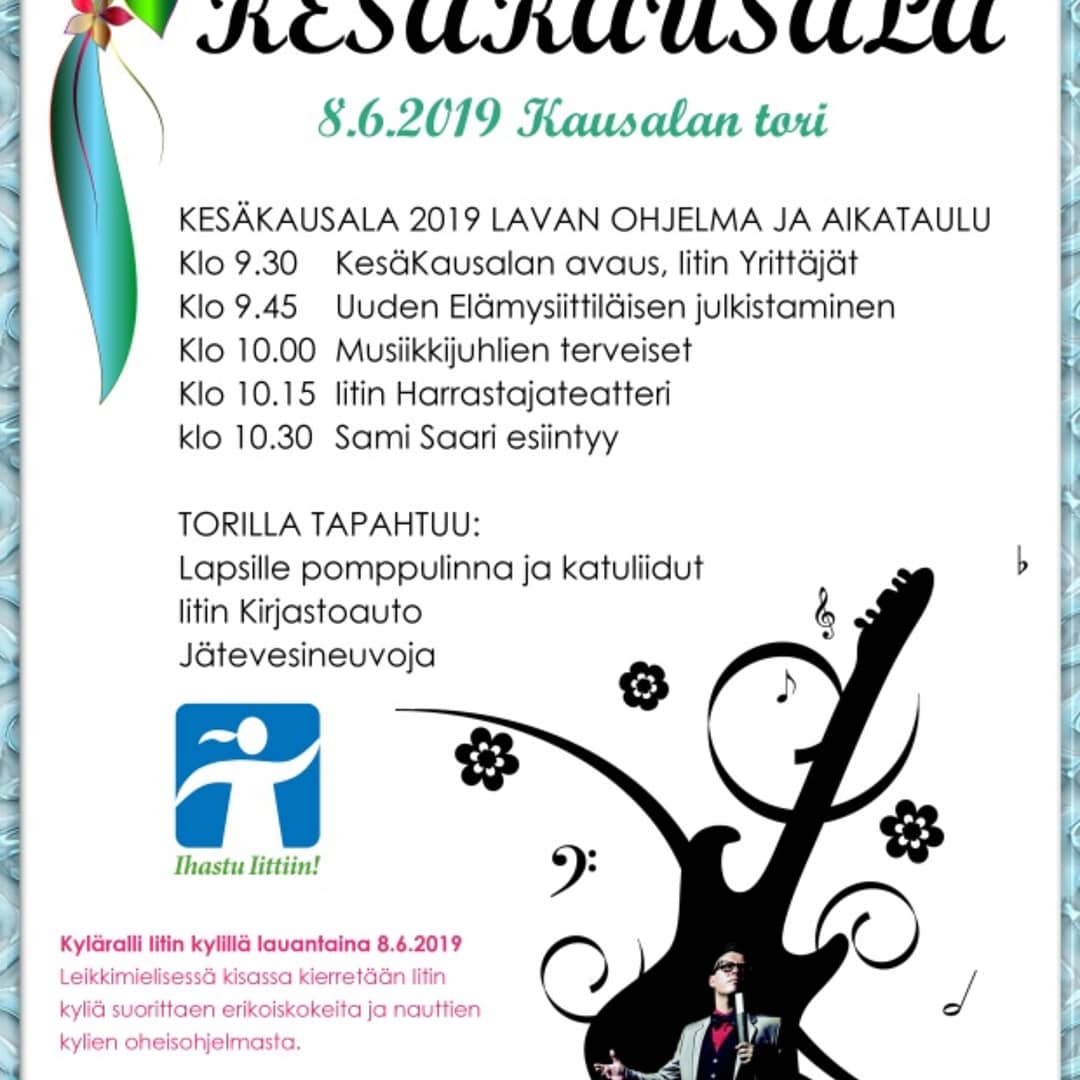 KesäKausalan avajaiset 8.6.2019 klo 9.30 Kausalan torilla. Pääesiintyjänä iki-ihana Sami Saari. #iitinkunta #kausala #samisaari