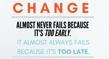 HRquote's tweet photo. “Change almost never fails because it's too early. It almost always fails because it's too late.” 
– @ThisIsSethsBlog https://t.co/pAMP5vq3x4