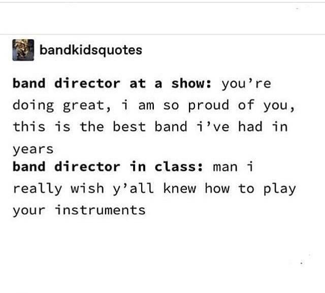 KnightOfNi222's tweet photo. I may have been guilty of saying this a time or two...or ten... #BandDirectorProblems https://t.co/Pd1DYpOToS